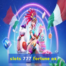 slots 777 fortune ox